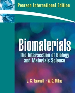 Biomaterials : the intersection of biology and materials science; J. S. Temenoff; 2008