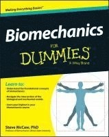 Biomechanics For Dummies; Steve McCaw; 2014