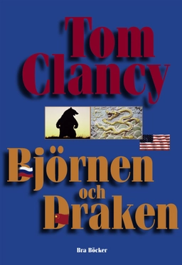 Björnen och draken; Tom Clancy; 2002