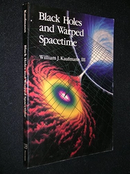 Black holes and warped spacetime; William J. Kaufmann; 1979