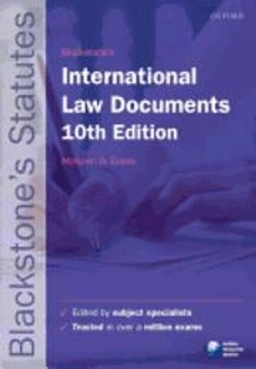 Blackstone's international law documents; Malcolm D. Evans; 2011