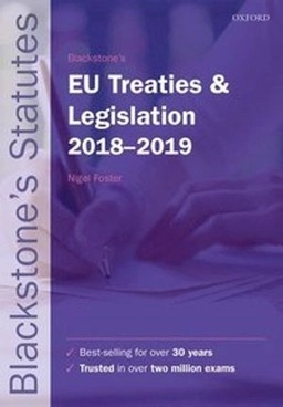 Blackstones eu treaties & legislation 2018-2019; Nigel (llm Degree Academic Director Foster; 2018