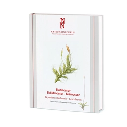 Bladmossor : sköldmossor - blåmossor. Bryophyta : buxbaumia - leucobryum; Tomas Hallingbäck; 2005