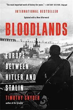 Bloodlands : Europe between Hitler and Stalin; Timothy Snyder; 2022