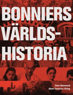 Bonniers världshistoria; Sven Skovmand; 2006