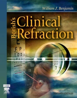 Borish's clinical refraction; William J. Benjamin, Irvin M. Borish; 2006