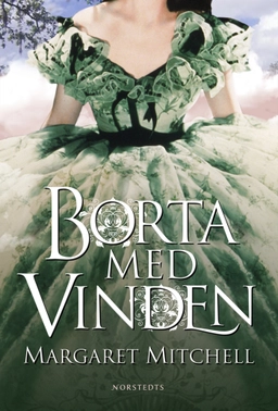 Borta med vinden; Margaret Mitchell; 2008