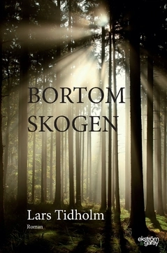 Bortom skogen; Lars Tidholm; 2019