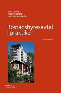 Bostadshyresavtal i praktiken; Nils Larsson, Stieg Synnergren, Christina Wahlström; 2025