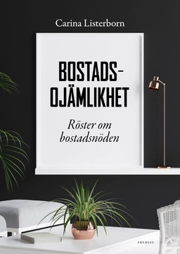 Bostadsojämlikhet; Camilla Listerborn; 2018