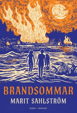 Brandsommar; Marit Sahlström; 2024