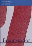 Brännskador; Folke Sjöberg, Leif Östrup; 2002