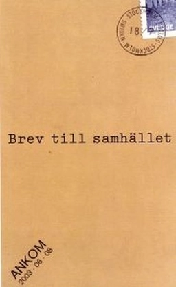 Brev till samhället; Eric Ericsson; 2006