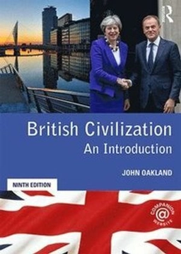 British civilization : an introduction; John Oakland; 2020