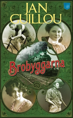 Brobyggarna; Jan Guillou; 2012