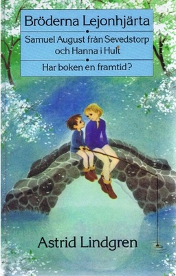 Bröderna Lejonhjärta; Astrid Lindgren; 1998