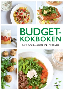 Budgetkokboken : enkel och snabb mat för lite pengar; Keda Black; 2022