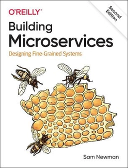 Building microservices : designing fine-grained systems; Sam Newman; 2021