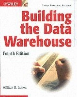 Building the Data Warehouse; William H. Inmon; 2005