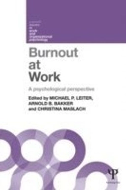 Burnout at work : a psychological perspective; Michael P. Leiter, Arnold B. Bakker, Christina Maslach; 2014