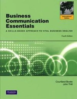 Business communication essentials; Courtland L. Bovée; 2010