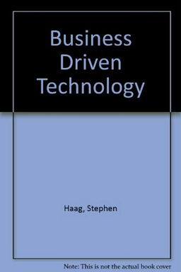 Business driven technology; Stephen Haag; 2008