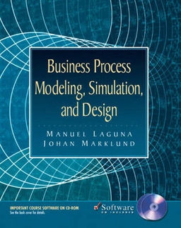 Business process modeling, simulation, and design; Manuel Laguna; 2005