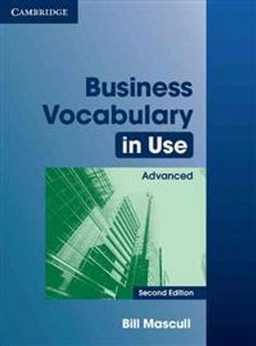 Business vocabulary in use · Advance; Bill. Mascull; 2010