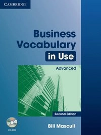 Business vocabulary in use · Advanced; Bill Mascull; 2010