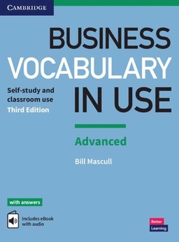 Business Vocabulary in Use: Advanced Book with Answers and Enhanced ebook; Bill Mascull; 2017