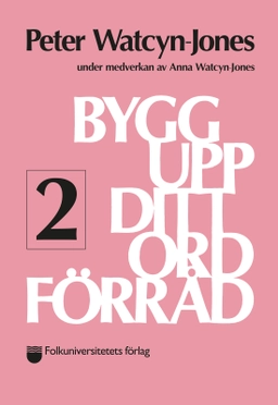 Bygg upp ditt ordförråd 2; Peter Watcyn-Jones; 2019