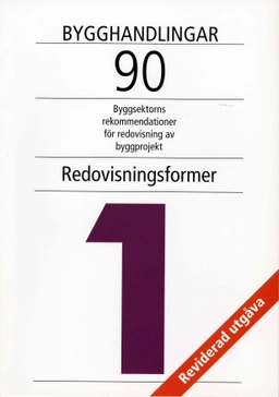 Bygghandlingar 90 del 1 - Redovisningsformer; Christer Bergenudd; 2003