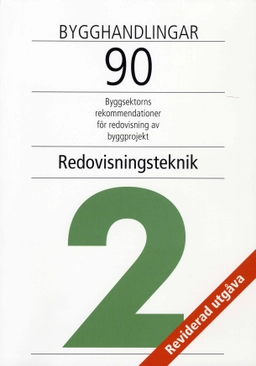 Bygghandlingar 90 del 2 - Redovisningsteknik; Christer Bergenudd; 2003