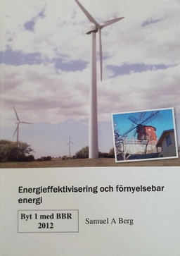 Byggteknik : byt · Drift och fastighetsunderhåll, 7; Samuel A. Berg; 2012