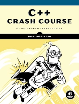 C++ crash course : a fast-paced introduction; Josh Lospinoso; 2019