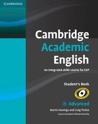 Cambridge academic English : an integrated skills course for EAP : advanced; Martin Hewings; 2012