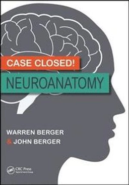 Case closed! : neuroanatomy; Warren Berger; 2017