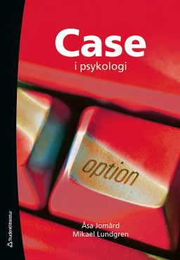 Case i psykologi; Åsa Jomård, Mikael Lundgren; 2009