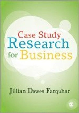 Case study research for business; Jillian Dawes Farquhar; 2012