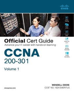 CCNA 200-301 Advance your IT career with hands-on learning; Wendell Odom; 2020