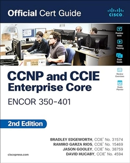 CCNP and CCIE enterprise core : ENCOR 350-401 : official cert guide; Brad Edgeworth; 2024