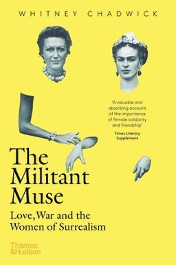 Chadwick, W: Militant Muse; Whitney Chadwick; 2021