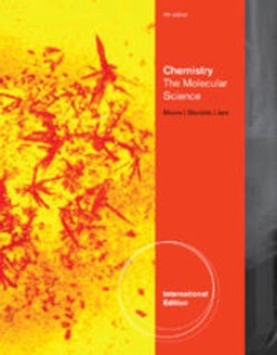 Chemistry : the molecular science; John W. Moore; 2011