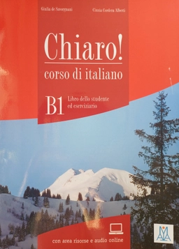 Chiaro! B1 - book + online audio; Giulia de Savorgnani, Cinzia Cordera Alberti; 2012