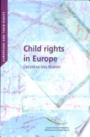 Child rights in Europe : convergence and divergence in judicial protection; Geraldine Van Bueren; 2007