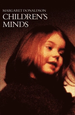 Children's Minds; Margaret Donaldson; 1978