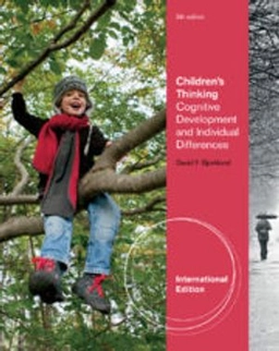 Children's thinking : cognitive development and individual differences; David F. Bjorklund; 2012