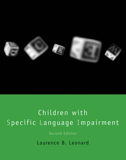 Children with specific language impairment; Laurence B. Leonard; 2014