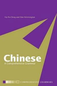 Chinese : a comprehensive grammar; Po-Ching Yip; 2004