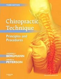 Chiropractic Technique; Thomas F Bergmann, David H Peterson; 2010